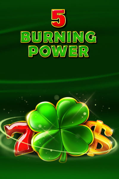 5 Burning Power